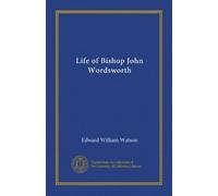 Life of Bishop John Wordsworth