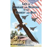 Life of Courage and Devotion to the Highest and Best: standard