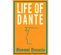 Life of Dante: Giovanni Boccaccio