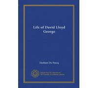 Life of David Lloyd George (v.3)