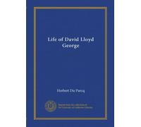 Life of David Lloyd George (v.4)