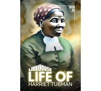 Life of Harriet Tubman