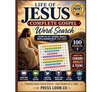Life of Jesus: The Complete Gospel Word Search: 100 Puzzles Through Matthew, Mark, Luke & John with King James Scripture (Bible Word Search Collection)