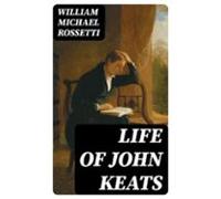 Life Of John Keats (ebook)