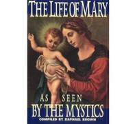 Life of Mary as Seen by the Mystics (Paperback) - Common