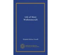 Life of Mary Wollstonecraft