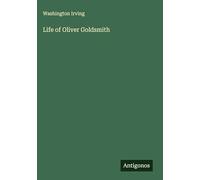 Life of Oliver Goldsmith