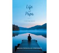 Life of Papa: A Self-Help Memoir