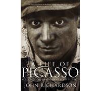 Life Of Picasso. 1917-1932 - Volume 3: The Triumphant Years, 1917-1932
