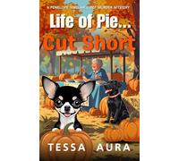 Life of Pie...Cut Short: A Penelope Sinclair Cozy Murder Mystery