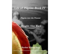 Life of Pilgrim: Book IV: Back to Civilization