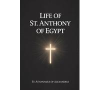 Life of St. Anthony of Egypt