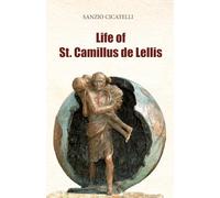 Life of St. Camillus de Lellis