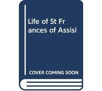 Life of St Frances of Assisi