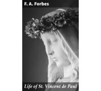Life Of St. Vincent De Paul (ebook)