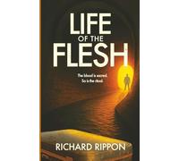Life of the Flesh: The blood is sacred. So is the ritual.: 2 (Dr Jon Atherton Thriller)