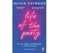 Life of the Party: If A Girl Screams, and Other Poems
