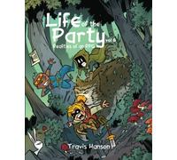 Life of the Party: Realities of an RPG vol 6