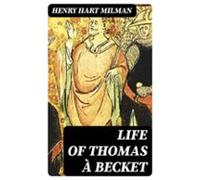 Life Of Thomas À Becket (ebook)