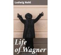 Life Of Wagner (ebook)