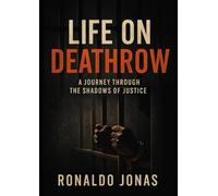 Life on Deathrow: A Journey Through the Shadows of Justice