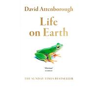 Life on Earth: A Top 100 Sunday Times Bestseller of the Past 50 Years