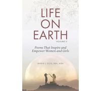 Life on Earth, Volume II: Reflections to Empower Women and Girls)