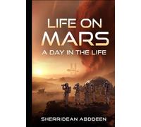 Life on Mars: A Day in the Life