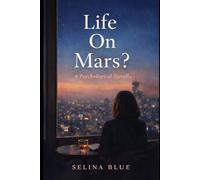 Life On Mars?: A Psychological Novella: 3 (Becoming Anna Darwin)
