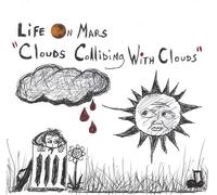 Life On Mars - Clouds Colliding With Clouds