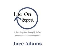 Life On Repeat: A Quite Story About Growing Up Too Fast