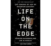 Life on the Edge: The Coming of Age of Quantum Biology