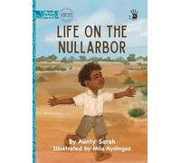Life on the Nullarbor - Our Yarning
