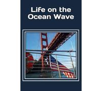 Life on the Ocean Wave: boats and lighthouses: gift booklet with classic poetry and colorful pictures