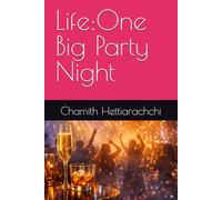 Life: One Big Party Night