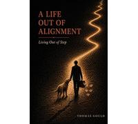 Life Out of Alignment: Living Out of Step