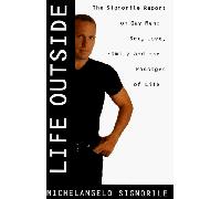 Life Outside: The Signorile Report on Gay Men