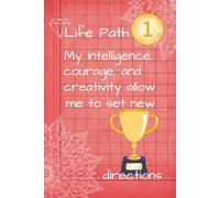 Life Path 1 Journal: Esoteric Notebook for Numerology Practice | Record the Meaning of Numbers, Analyses & Reflections