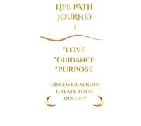 Life Path Journey 1: A Spiritual Guide to Leadership, Purpose & Self-Discovery (Life Path Journey Series)