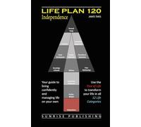 Life Plan 120: Independence: Your guide to living confidently and managing life on your own