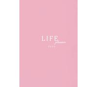 LIFE planner 2025: Plan, Manifest & Build Your Dream Life mindfully