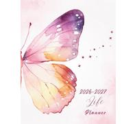 Life Planner 2026-2027 for Women: Two-Year Calendar with Budget, Habit & Self-Care Trackers | Monthly, Weekly & Daily Layouts to Organize Goals, Routines & Finances