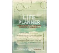 Life planner - Agenda perpetua con lezioni ed esercizi di Acquerello: Un luogo dove fermarti un momento, respirare e osservare la tua giornata con più presenza.
