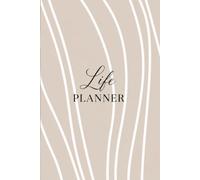 Life Planner : An Undated Daily Planner for Goal Setting, Productivity & Time Management.: Plan Your Schedule, Track Priorities, Organize Tasks, Set ... Better Habits & Stay Productive Every Day.