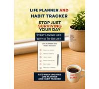 Life Planner and Habit Tracker Stop Just Surviving Your Day: 8 x 10 inches, 83 Pages, Start Loving Life With a To-Do List, Life is Worth Loving, To - ... Loving Life, Gift for Surviving Your Day
