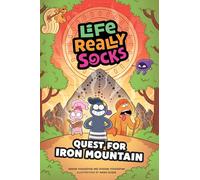 LIFE REALLY SOCKS QUEST FOR IRON MOUNTAIN: Volume 2