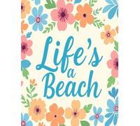 Life’s a Beach
