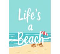 Life’s a Beach
