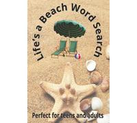 Life’s a Beach Tropical Word Search Puzzle Book: Enjoy Your Summer Vacation | 6x9 | 50 Puzzles