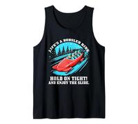Life’s a Bobsled Ride Hold on Tight and Enjoy The Slide Camiseta sin Mangas